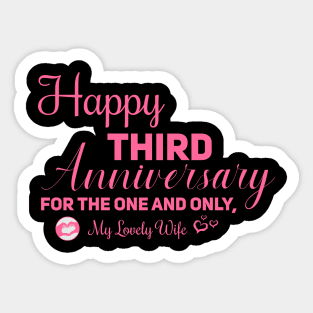 Happy third anniversary for the one and only, My lovely wife Sticker